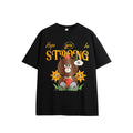 Hope You Be Strong Streetwear T-shirt